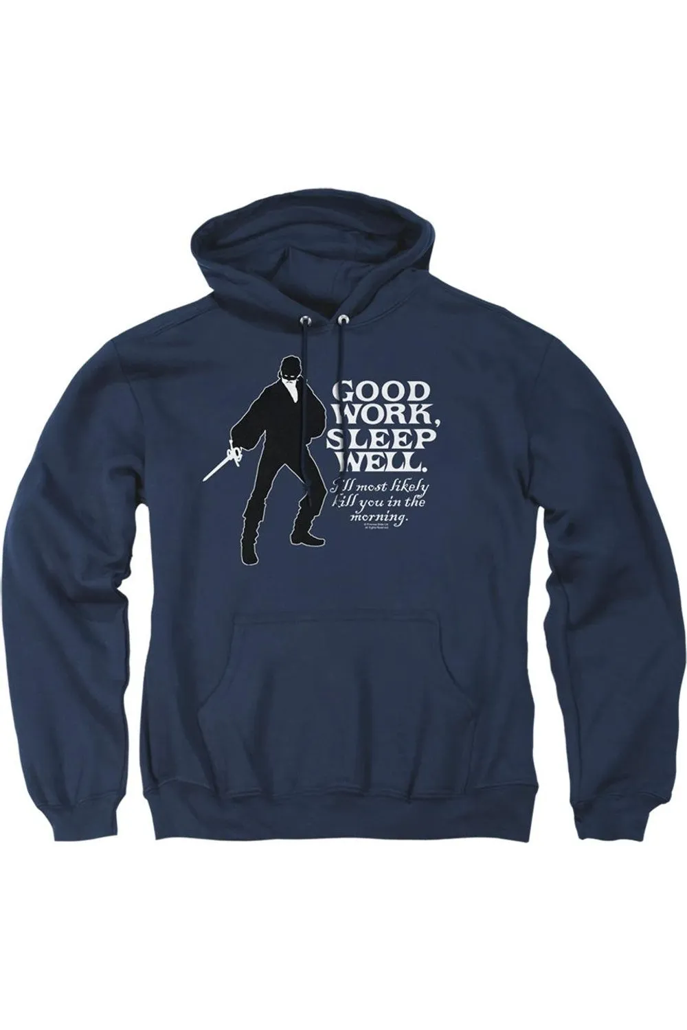 Princess Bride Good Work Adult Pull Over Hoodie